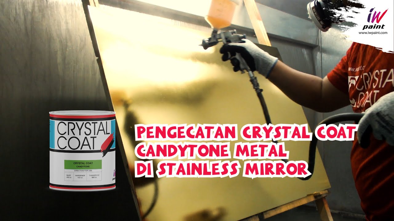Pengecatan Stainless Mirror Dengan Crystal Coat Candytone Metal