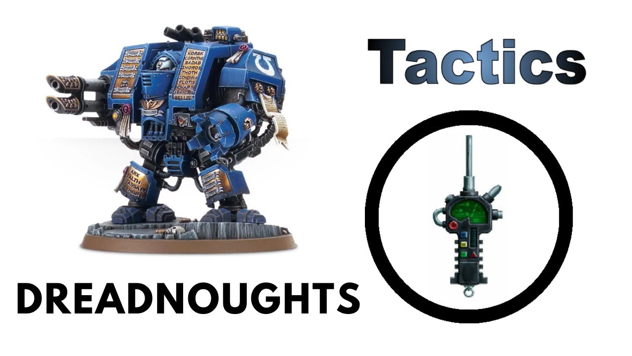 Dreadnought + Venerable dreadnought - Rules, Review and Tactics - Space Marine Strategy Guide