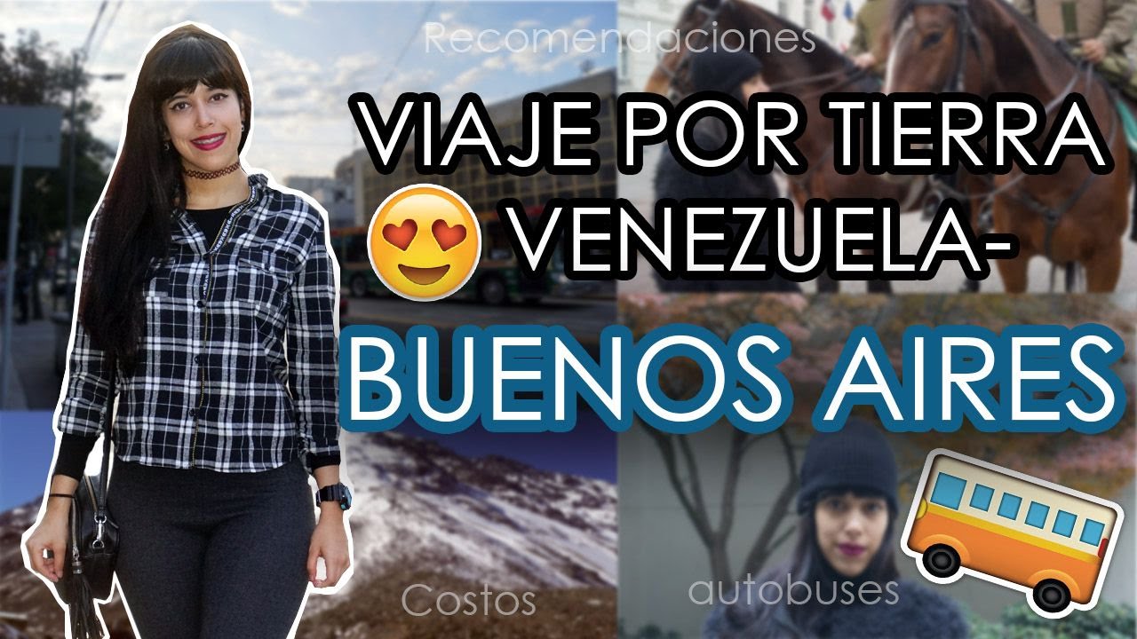 EMIGRAR DE VENEZUELA, VIAJE POR TIERRA VENEZUELA-BUENOS AIRES PARTE II (PERÚ, CHILE, ARGENTINA)