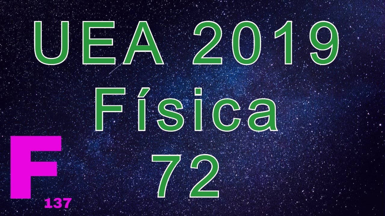 UEA - 2019 - QUESTÃO 72 - FÍSICA
