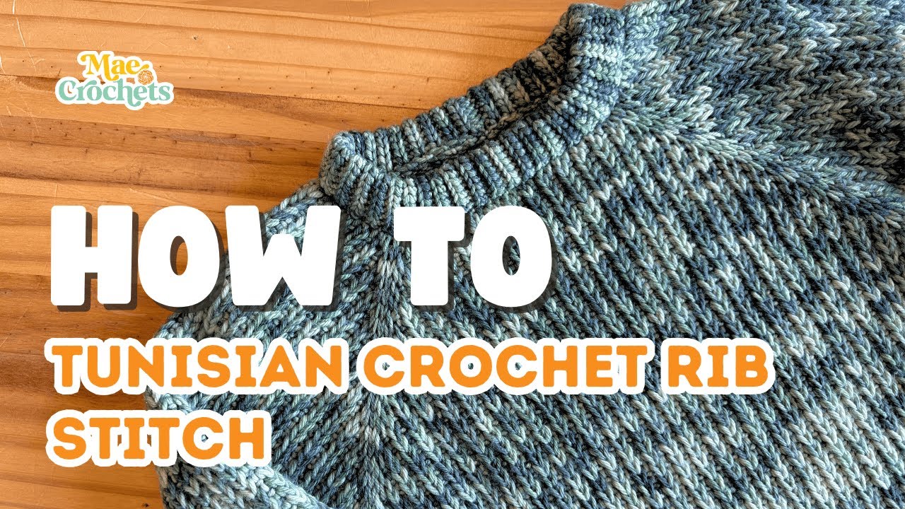 HOW TO | Tunisian Crochet Rib Stitch Tutorial