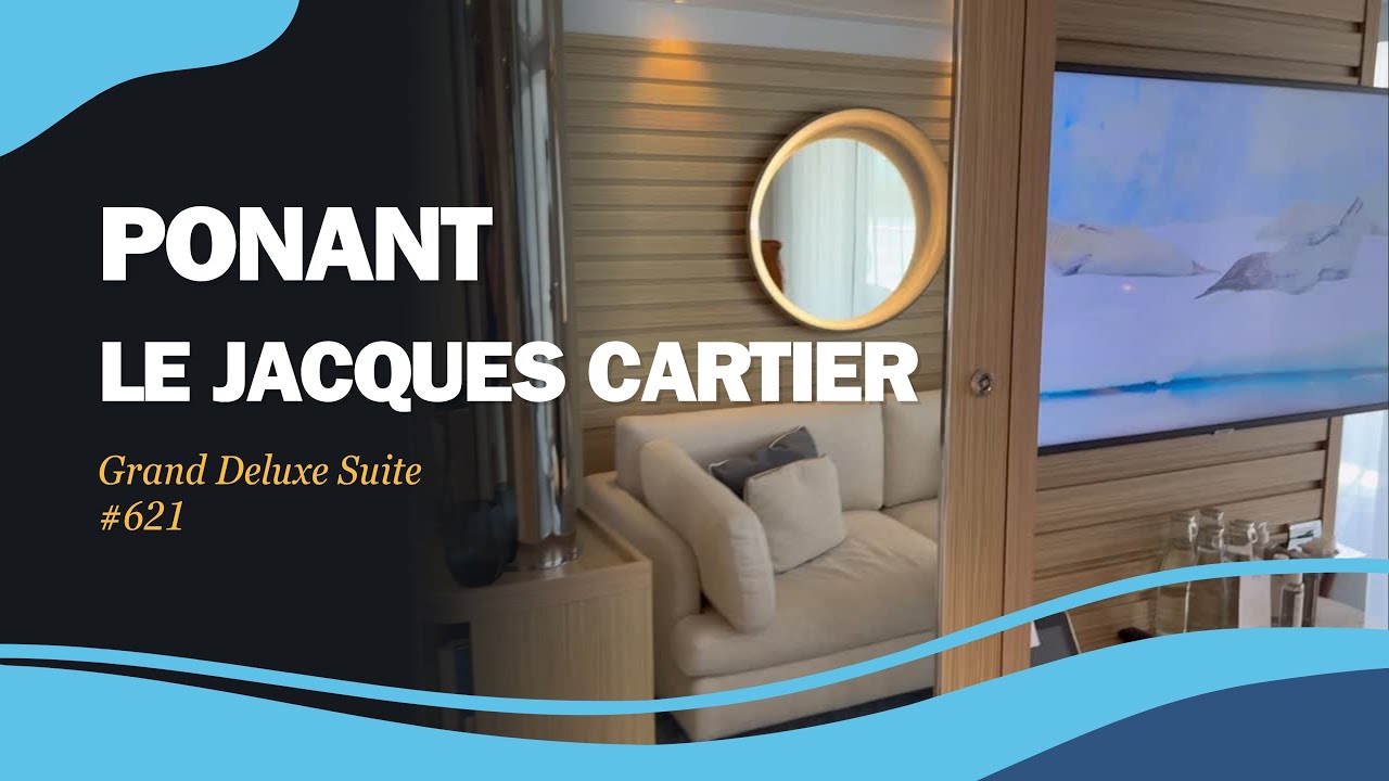 Ponant - Le Jacques Cartier - Stateroom #621 Grand Deluxe Suite Walk-through