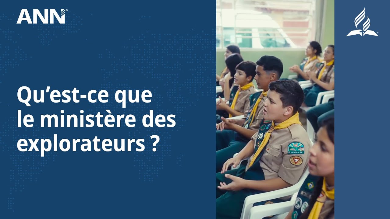 Découvrir le ministère des explorateurs de l'Église adventiste
