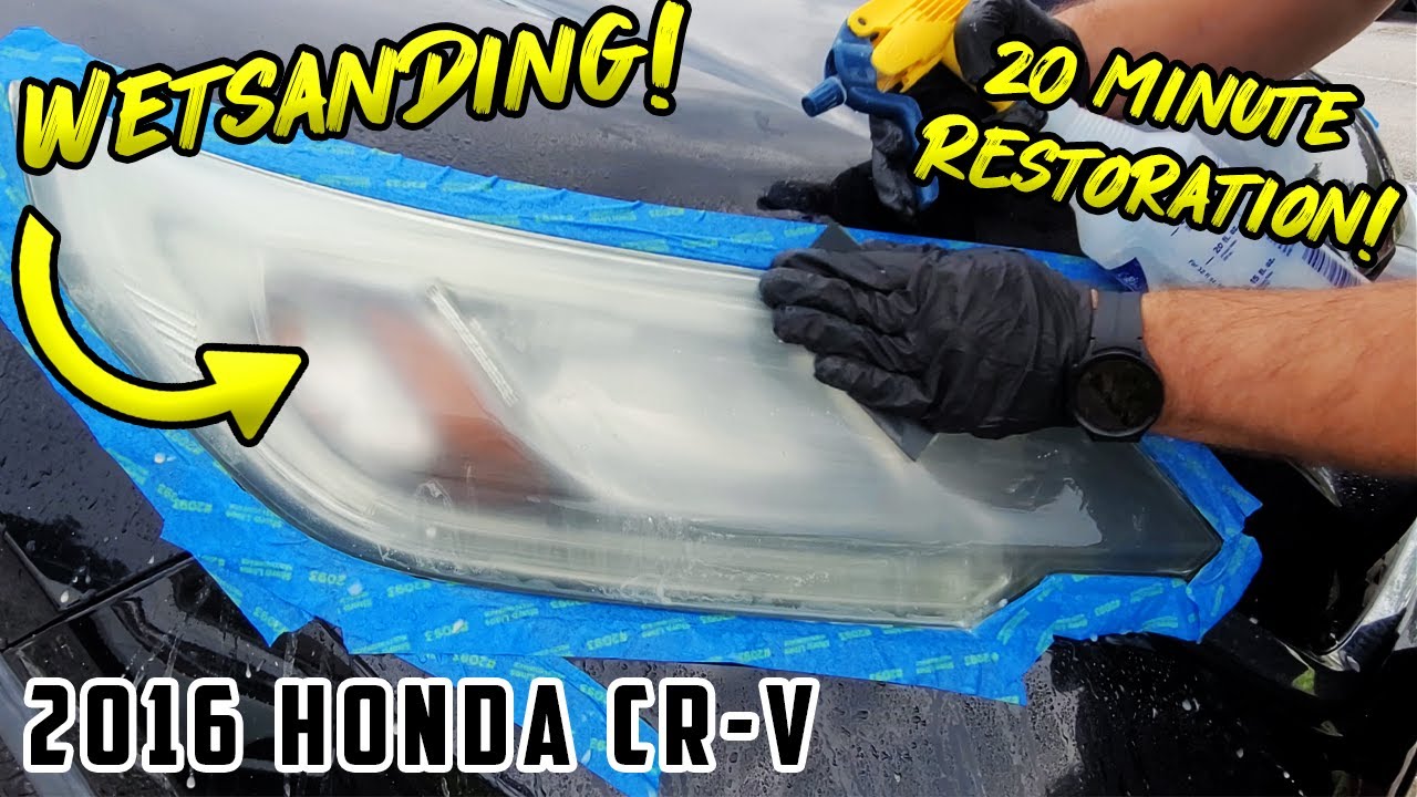 How to restore a Headlight by Hand & Wet Sanding - No Tools Needed! | 2016 Honda CR-V