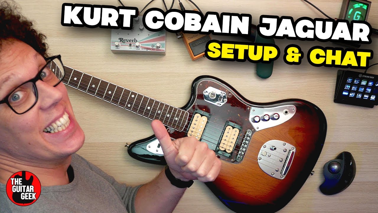 Kurt Cobain Jaguar Setup and Chat anything about GUITARS
