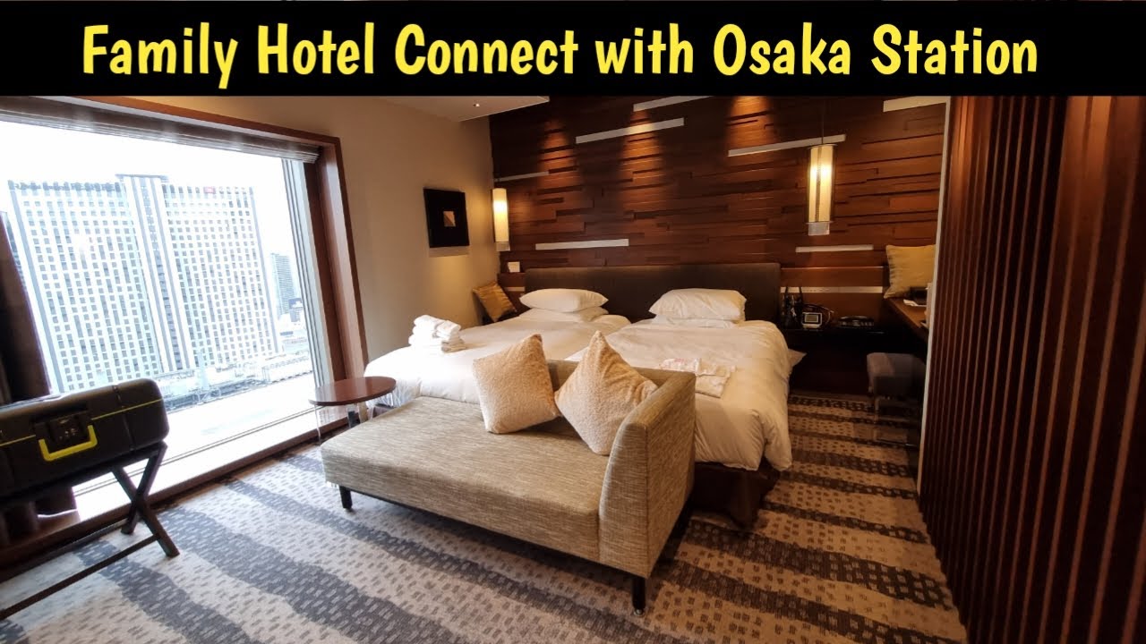 Hotel Keluarga Terbaik Dekat Osaka Station // Granvia Osaka
