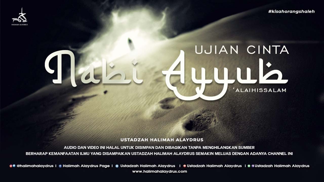 Ustadzah Halimah Alaydrus - Ujian Cinta Nabi Ayyub AS.