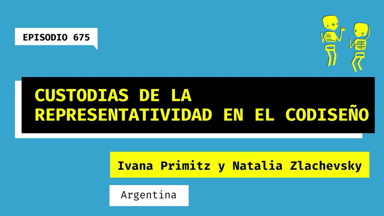 675 Custodias de la representatividad en el codiseno (Arg) Ivana Primitz y Natalia Zlachevsky