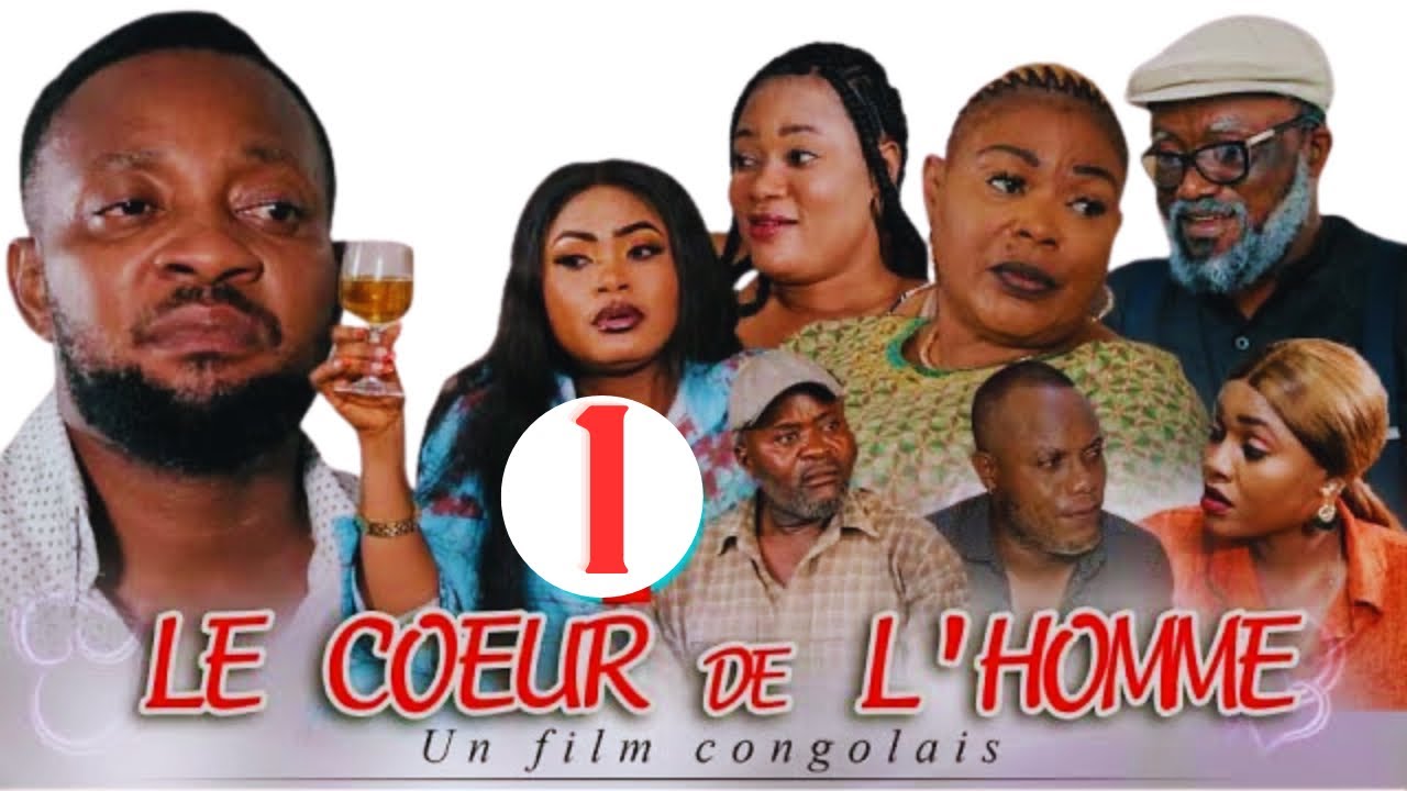 LE COEUR DE L'HOMME EP1/FILM CONGOLAIS 2024 #théatrecongolais2024 #gagcongolais2024 #FILMCONGOLAIS