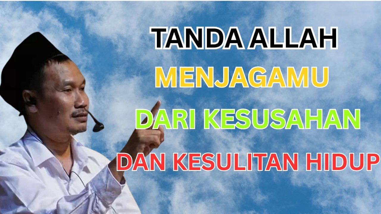 Ngaji Full Gus Baha | TANDA ALLAH MENJAGAMU DARI KESULITAN DAN KESUSAHAN HIDUP