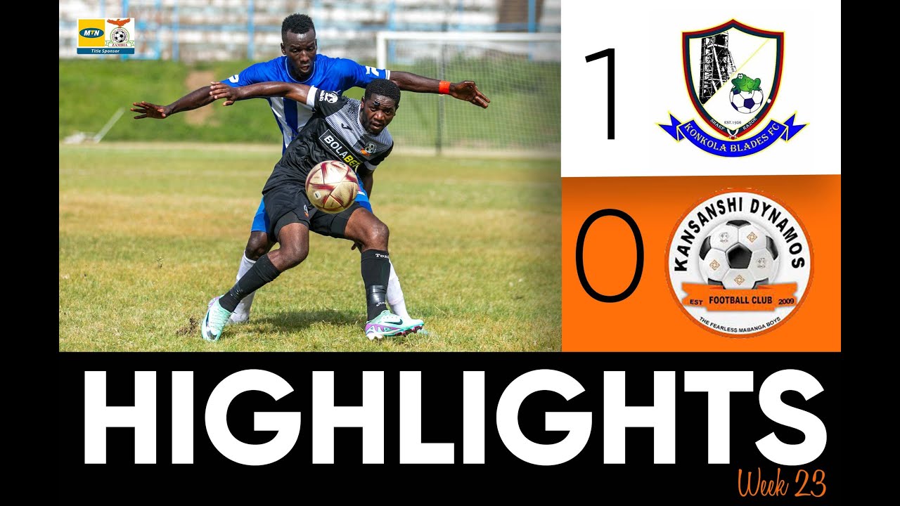 MATCH HIGHLIGHTS|| Konkola Blades 1- 0 KDFC. Week 23 MTN Super League. 2023- 2024