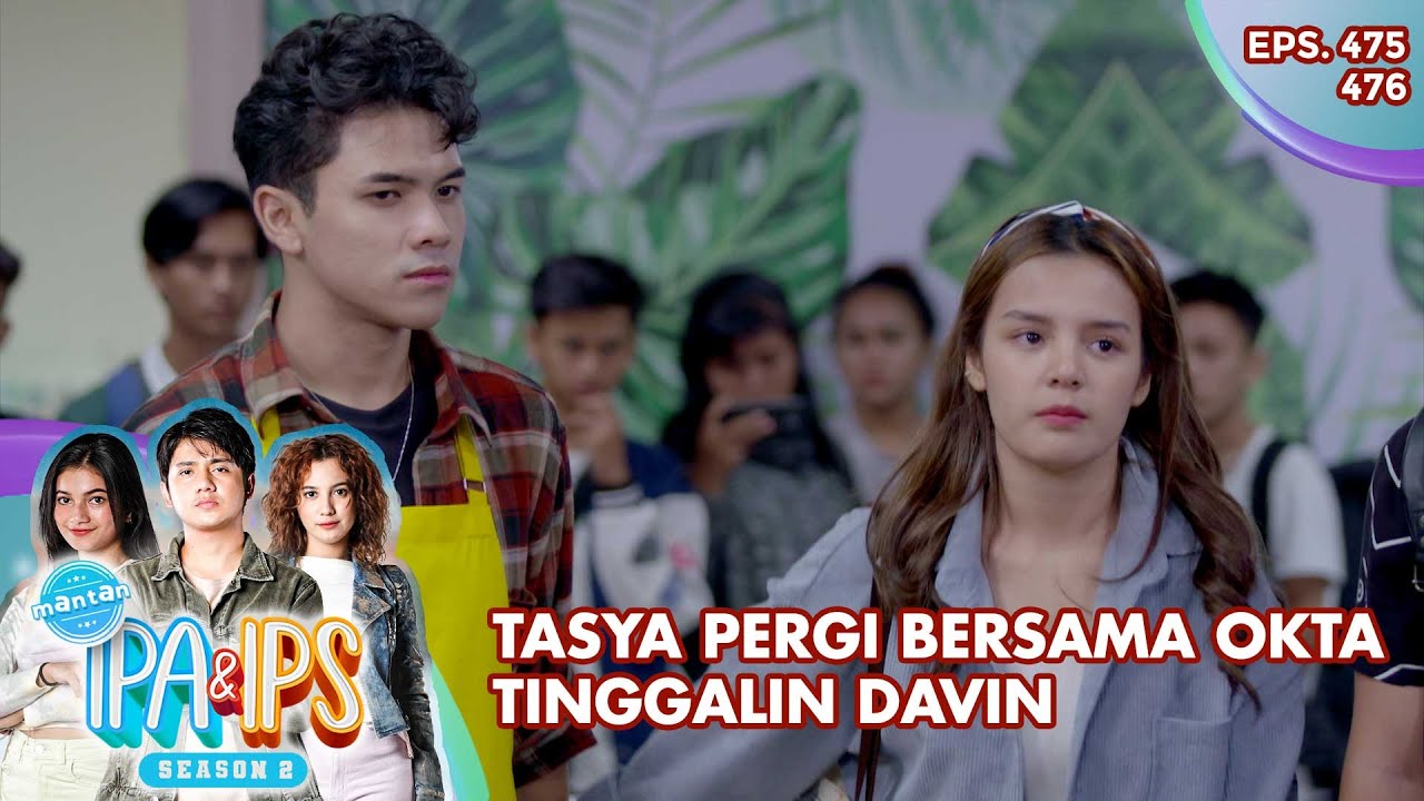 Tasya Pergi Bersama Okta Tinggalin Davin - Mantan Ipa & Ips | Eps. 475 - 476 | Part (1/6)
