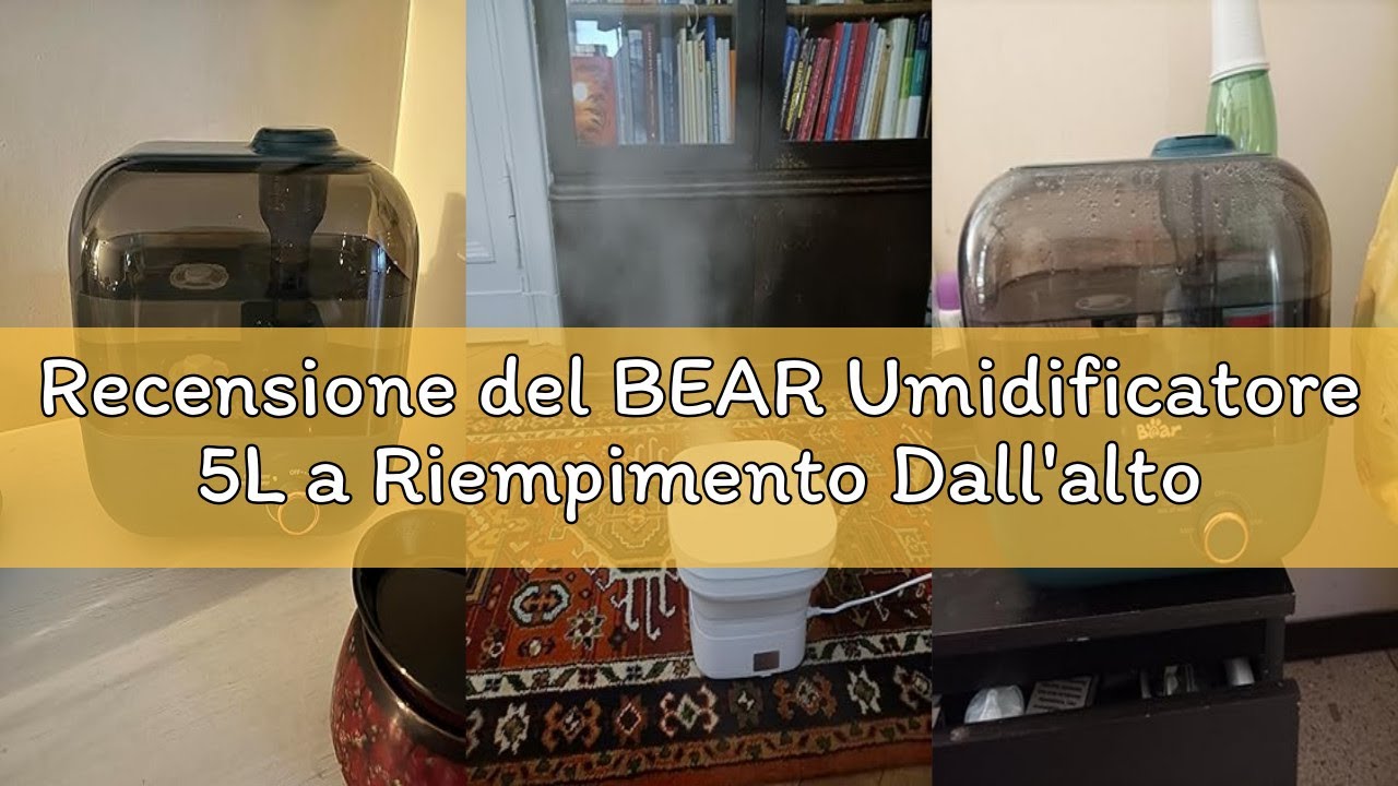 Recensione del BEAR Umidificatore 5L a Riempimento Dall'alto, 28dB Ultra Silenzioso, Adatto a Bambin
