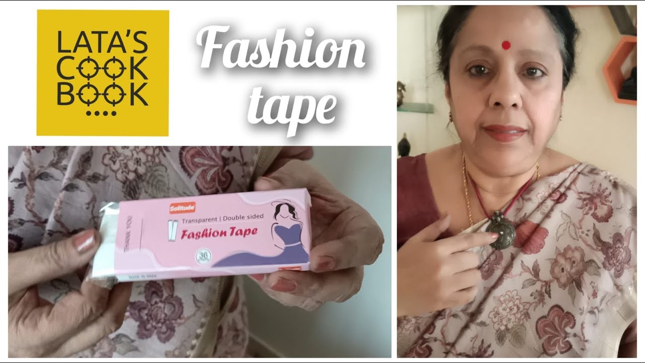 Fashion Tape _  பல பிரச்சினைகள் தீர்வு ஒன்றே !