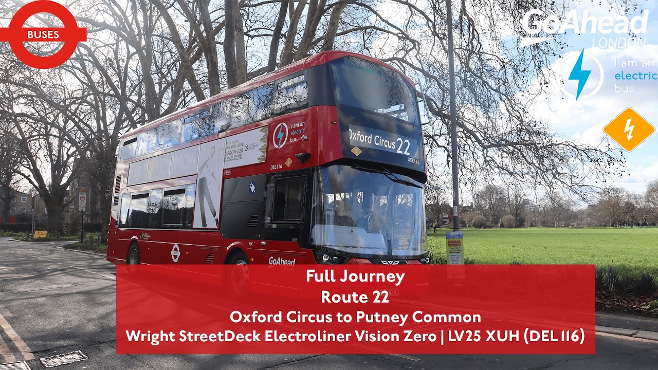 Full Journey | Route 22 to Putney Common | Wright Electroliner Vision Zero  | DEL116 (LV25 XUH)
