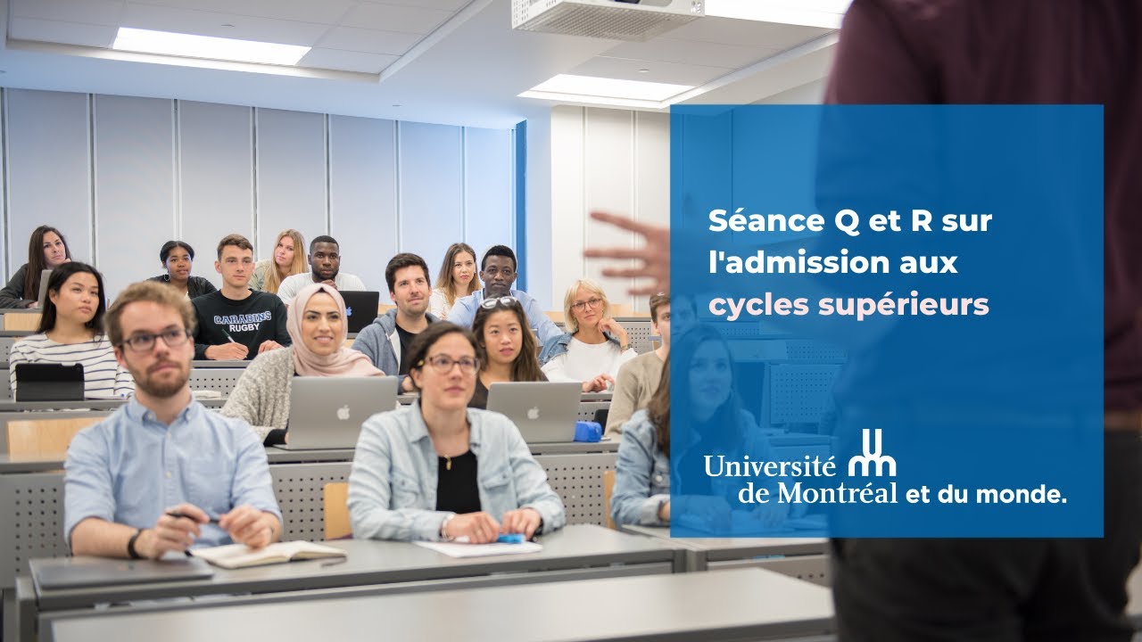 Séance Q et R sur l'admission aux cycles supérieurs