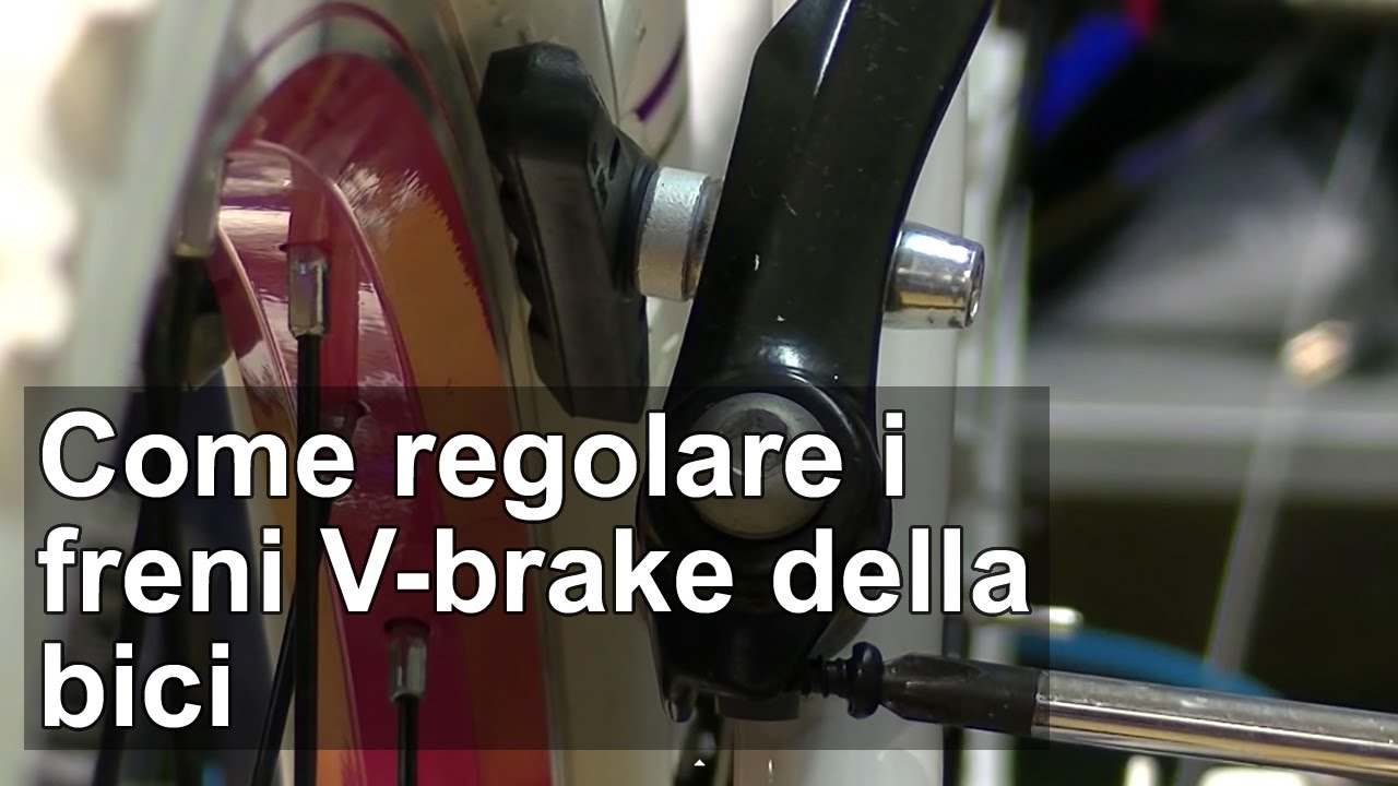 Come regolare i freni V-brake della bici TUTORIAL