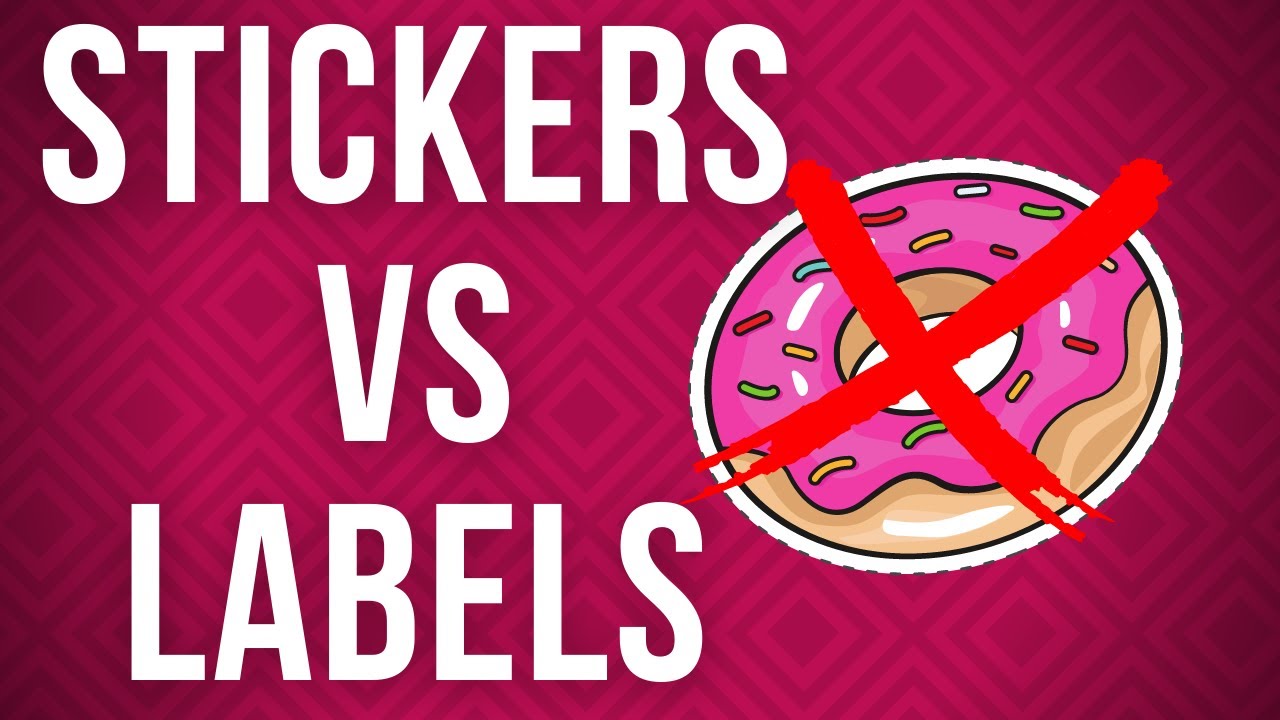 Sticker vs Labels