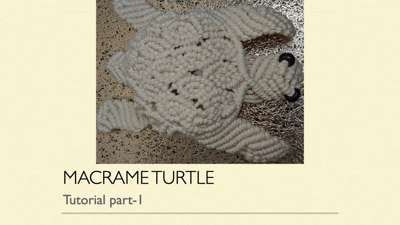 How to make Macrame Turtle (part-1)!!