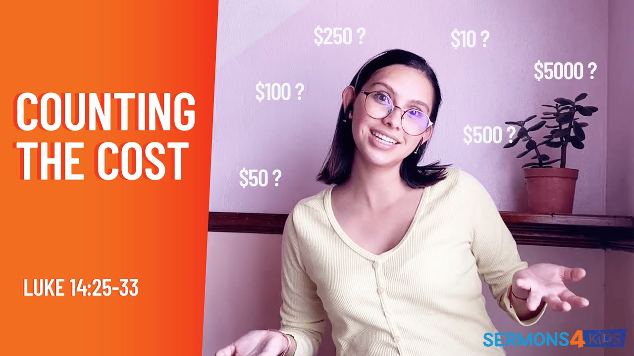 Counting the Cost: Kids Sermon on Luke 14:25-33