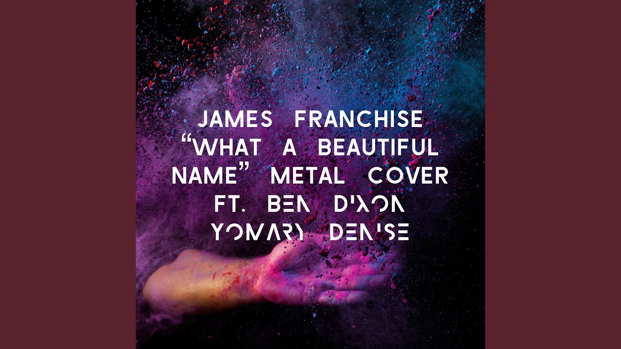What a Beautful Name (feat. Ben Dixon & Yomary Denise)