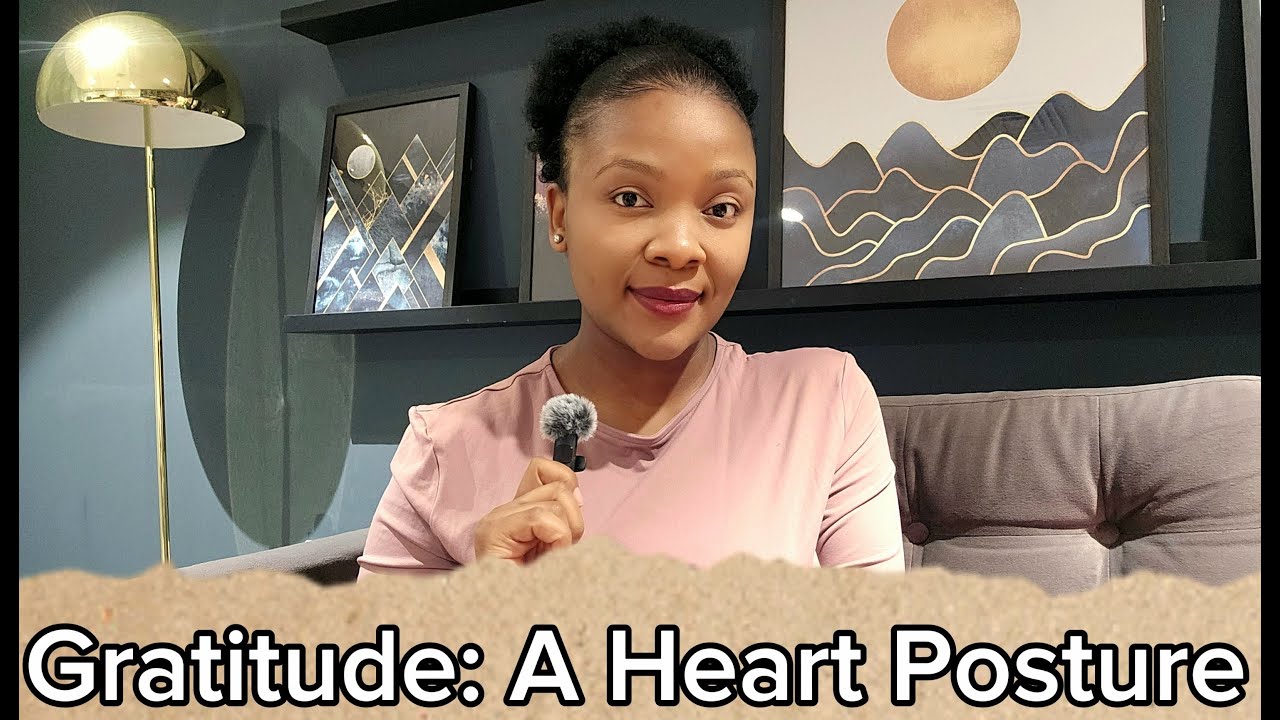 GRATITUDE: A HEART POSTURE