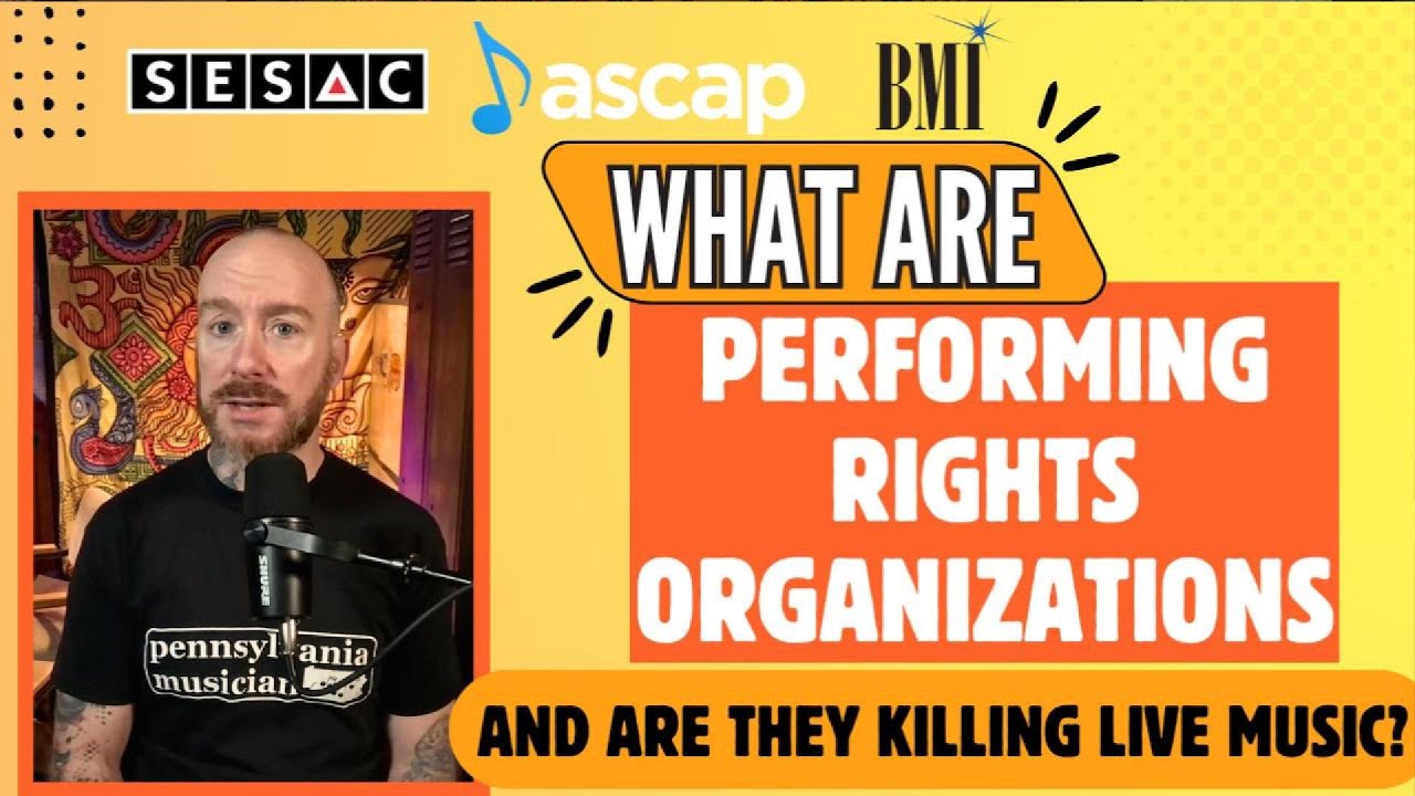 How Performing Rights Organizations (PROs) Benefit Musicians & Venues | BMI, ASCAP, SESAC Explained