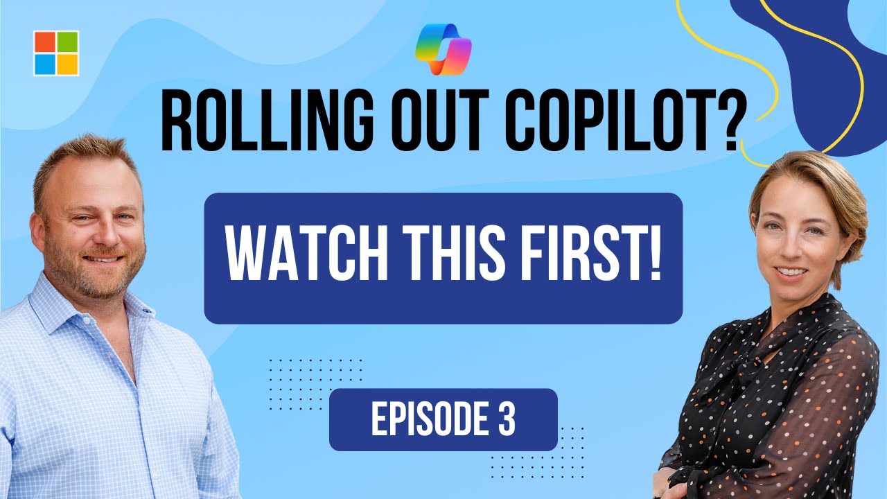Rolling out Copilot? Here's what you NEED to know