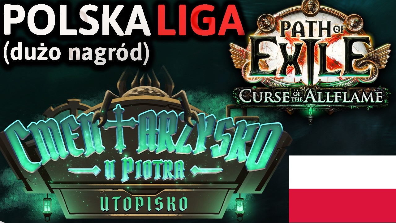 NADCHODZI POLSKA LIGA PATH OF EXILE | CMENTARZYSKO