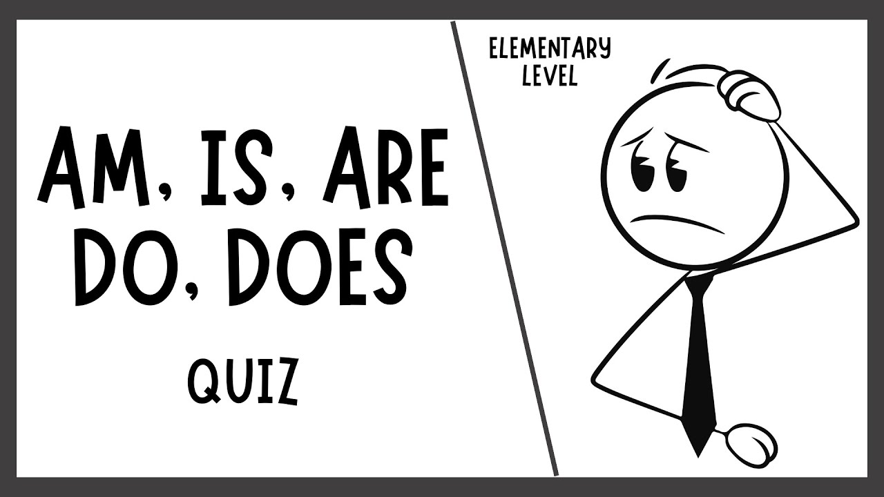 AM, IS, ARE, DO, DOES | English Grammar Quiz