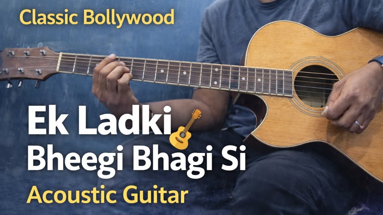 Ek Ladki Bheegi Bhagi Si | Acoustic Guitar Cover | Musical Ride