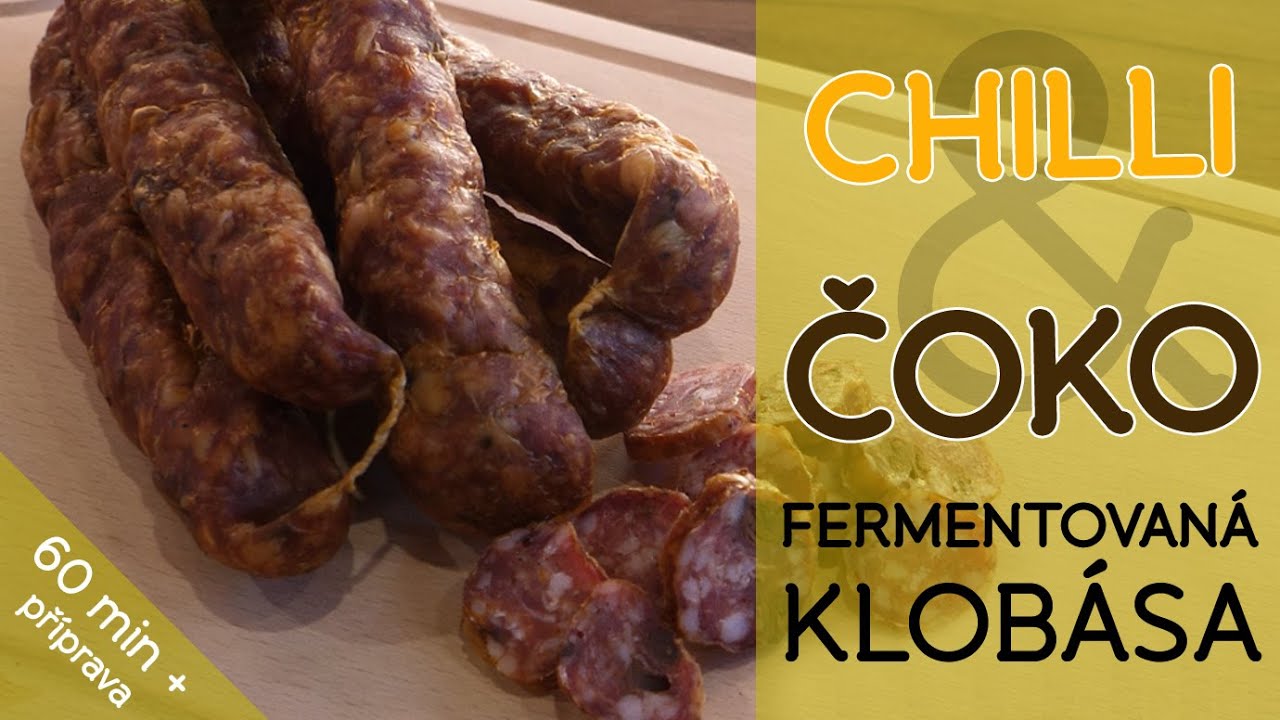 Fermentovaná klobása s chilli a čokoládou #52 | #ferment #cokolada #chilli