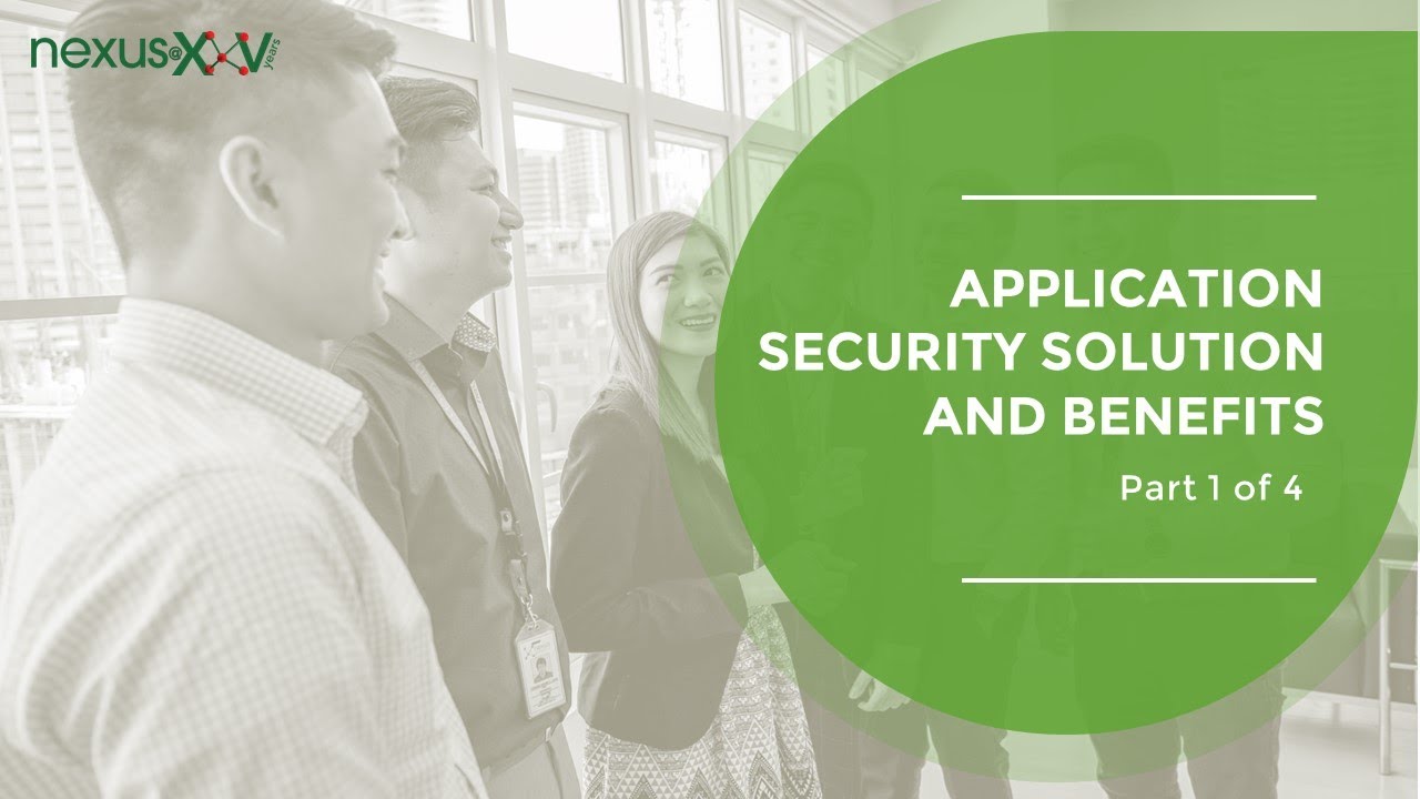 Application Security Solution and Benefits - Part 1