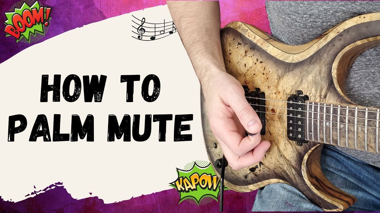 Mastering Palm Muting On Guitar: A Comprehensive Guide