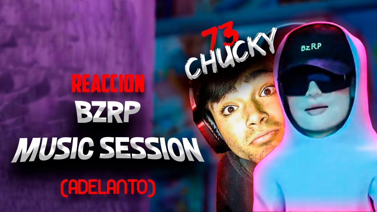 OPA?😈🔥... Chucky73 - BZRP Mussic Sessions #43 (ADELANTO)(REACCION)