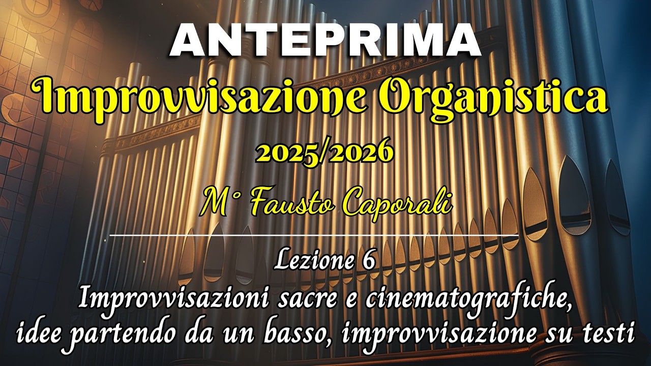 Master Improvvisazione 2025/26 - Caporali - ANTEPRIMA lez. 6