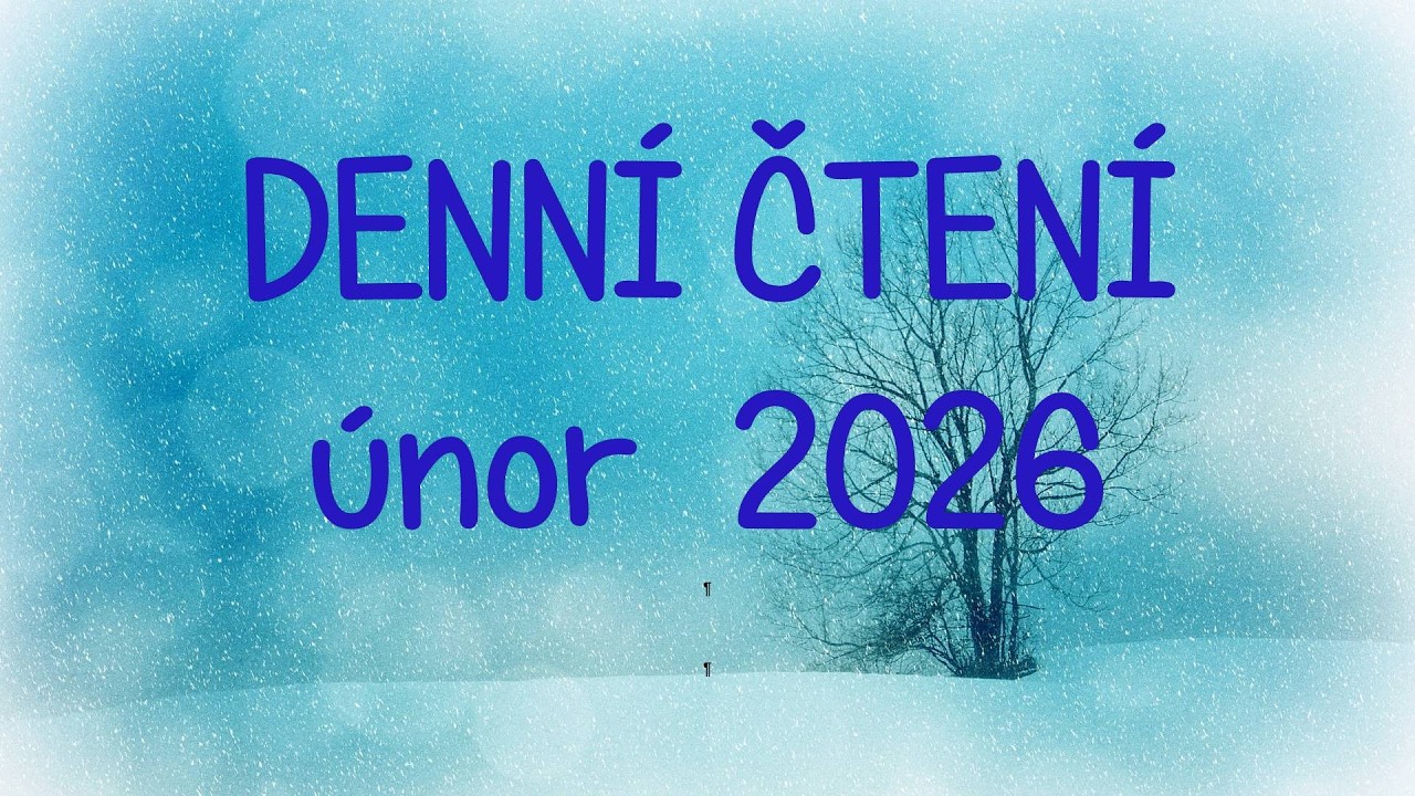 DENNÍ ČTENÍ Z FARY 19.ÚNOR 2026