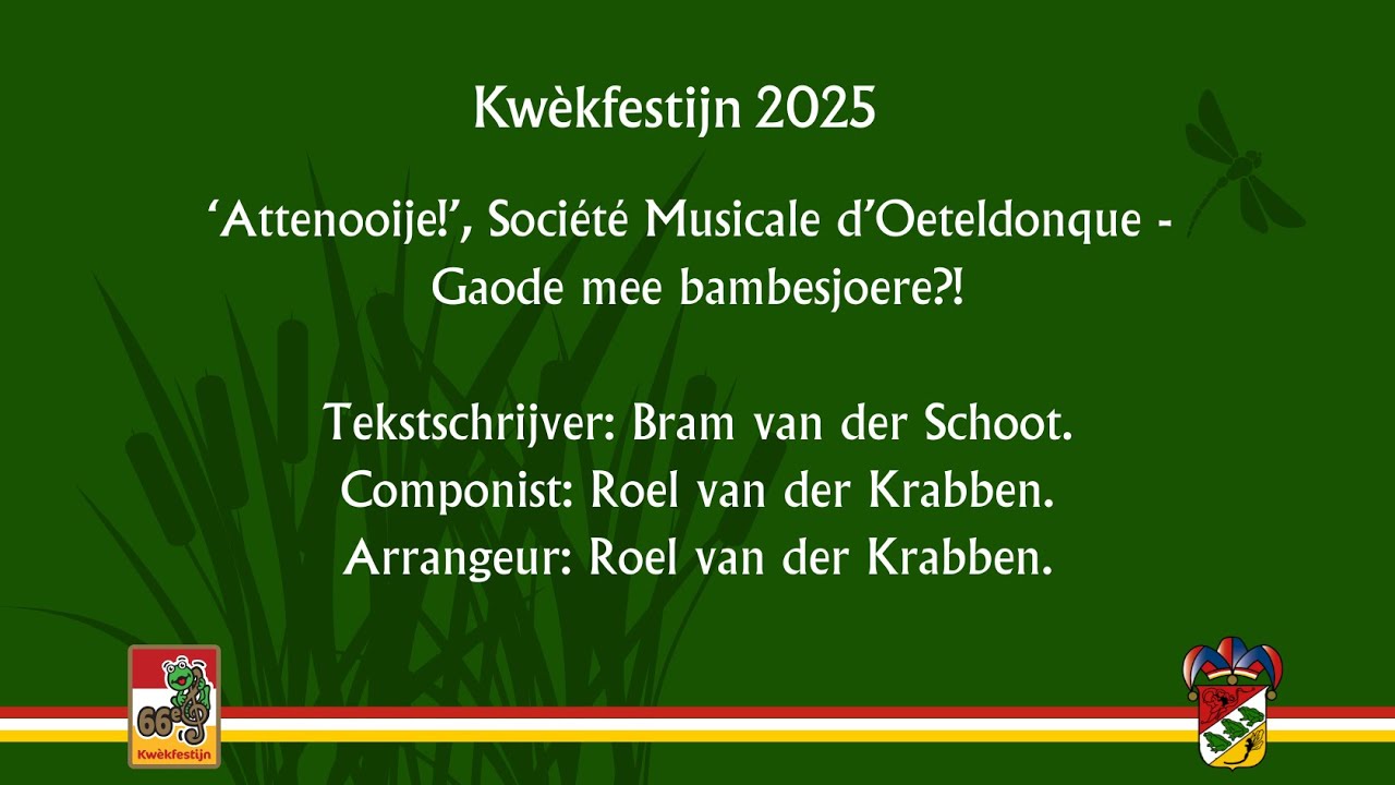 9. ‘Attenooije!’, Société Musicale d’Oeteldonque - Gaode mee bambesjoere?! - 2025 - Finalist