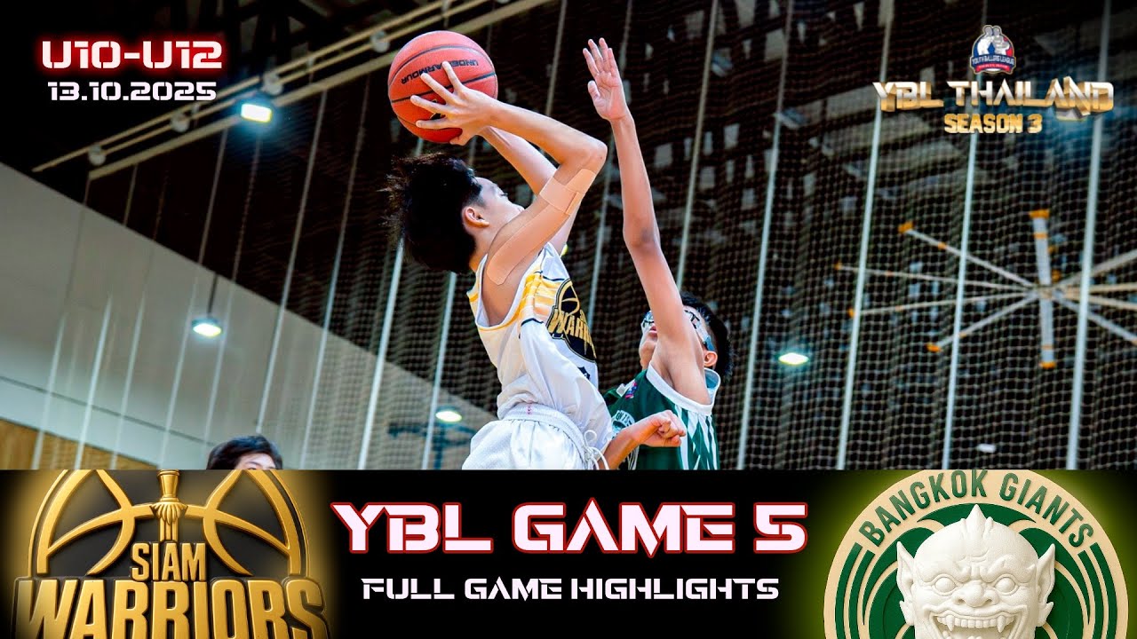 Siam Warrior vs Bangkok Giants | U10 - U12 | GAME 5 Full Highlights | YBL THAILAND SEASON 3