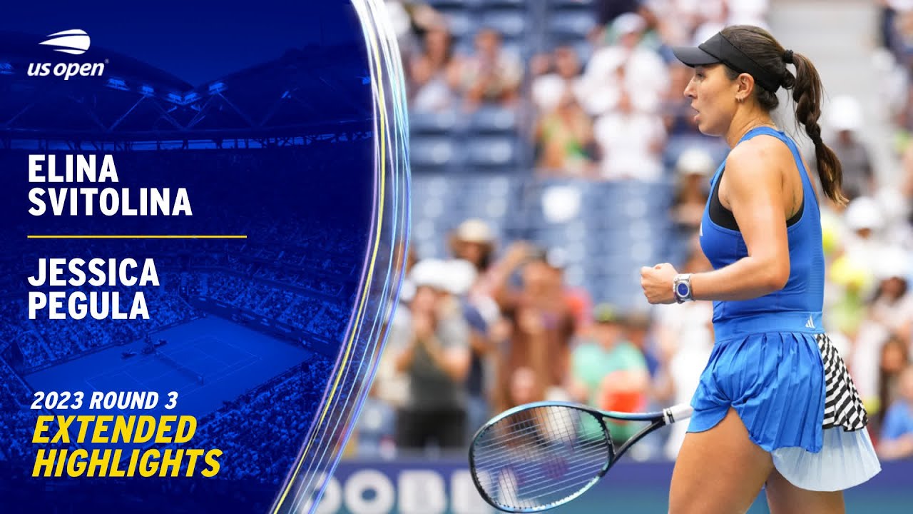 Elina Svitolina vs. Jessica Pegula Extended Highlights | 2023 US Open Round 3