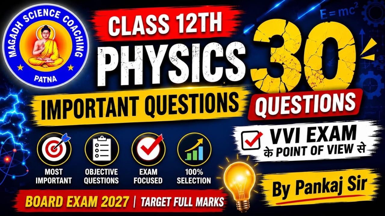 Class 12th Physics Electrostatic🔥 | 30 Most Important Questions | Bihar Board 2027