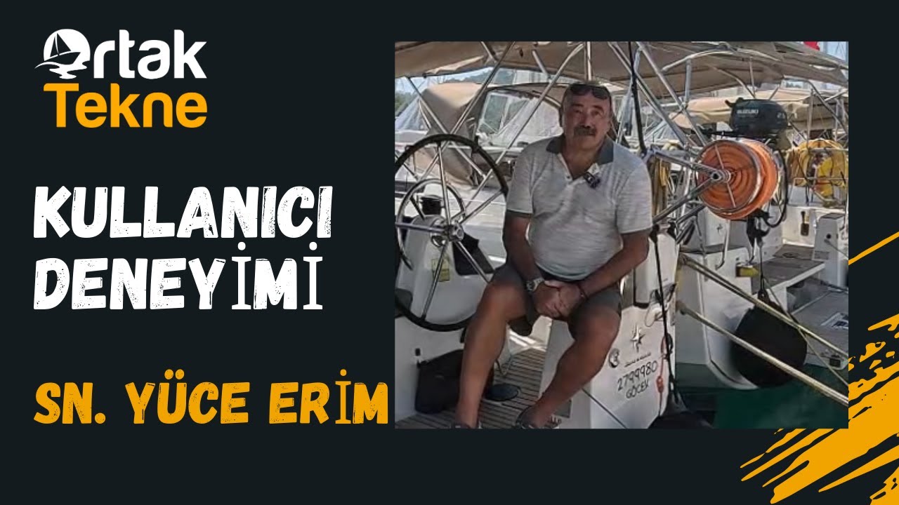 Ortak Tekne Sahipleri Anlatıyor