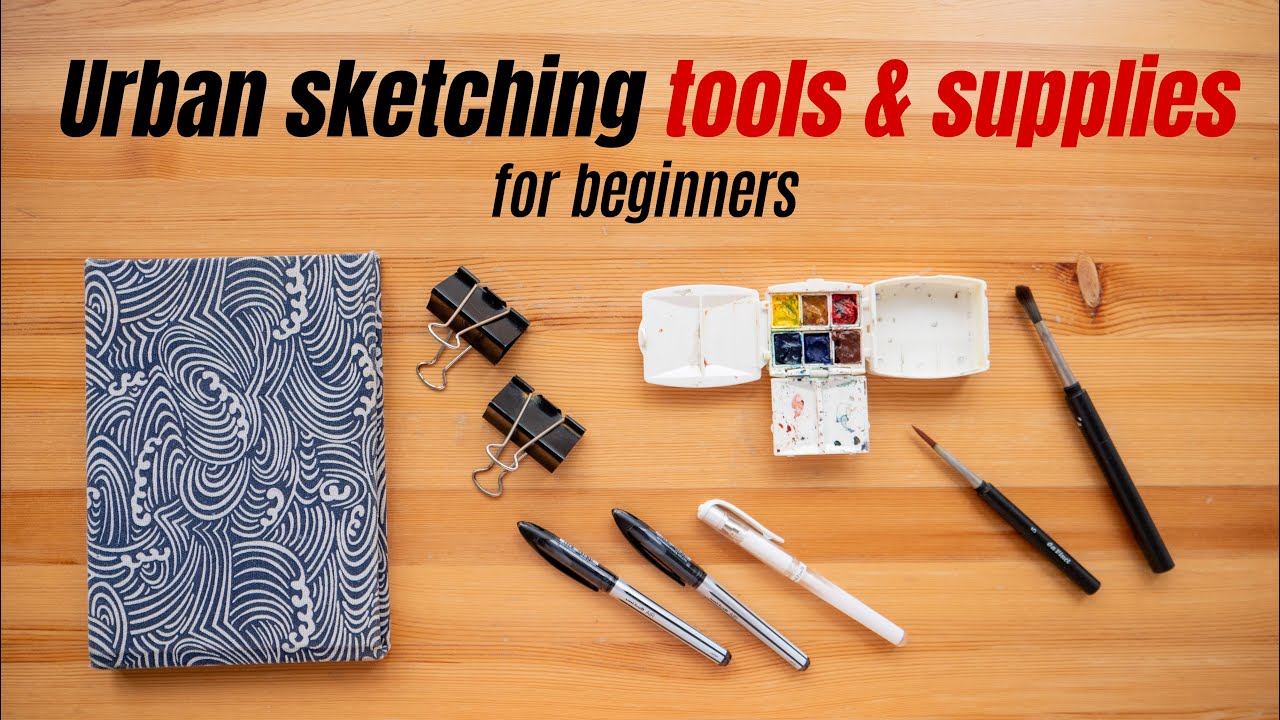 Urban sketching tools and supplies for beginners / What I'm using