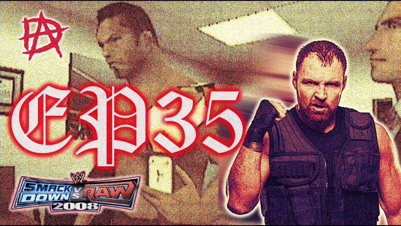 WWE SVR 2008 PSP | 24/7 Mode | UPPER ECHELON!! - EP.35 (Dean Ambrose/Jon Moxley)