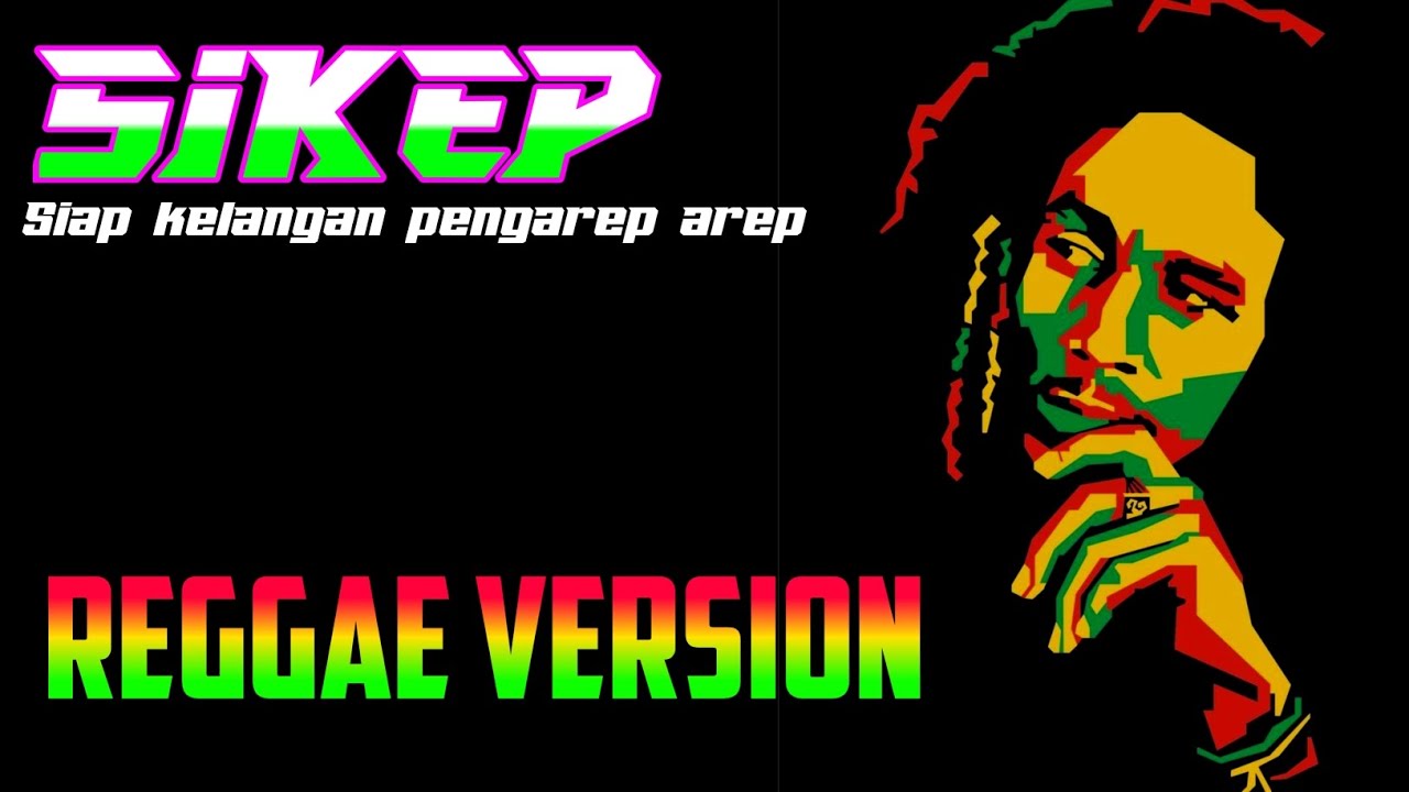 SIKEP REGGAE VERSION