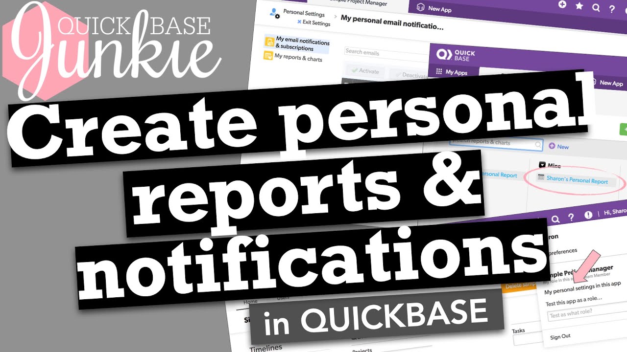 Create personal reports & notifications in Quickbase