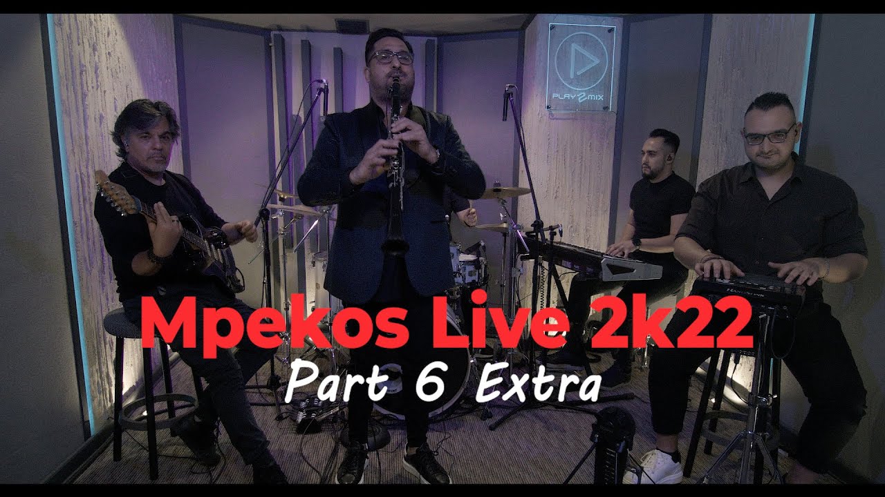 Makis Mpekos Live 2k22 - Part 6 Extra