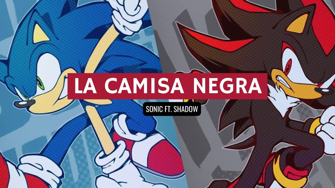 La Camisa Negra - Sonic ft. Shadow (Cover IA) #sonic #sonicthehedgehog