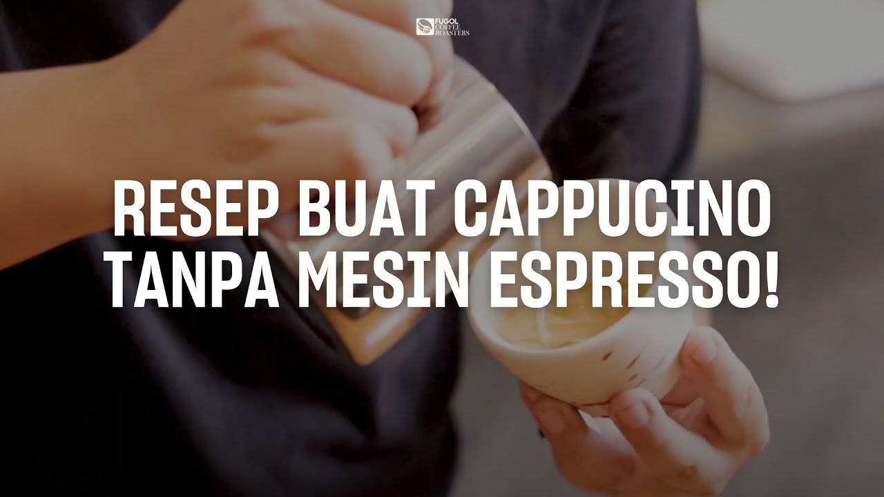 RESEP CAPPUCCINO TANPA MESIN ESPRESSO (MOKAPOT+FRENCH PRESS)