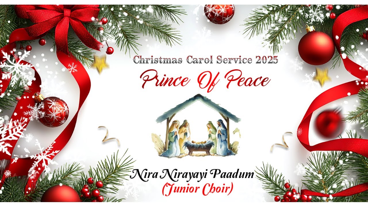 Nira Nirayayi Paadum | KWT. St. Johns Mar Thoma Parish | Prince Of Peace, Carol 2025